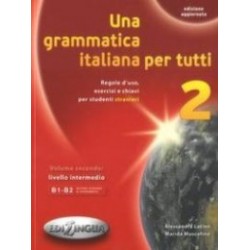 Una Grammatica Italiana Per Tutti 2 (Edizione Aggiornata)